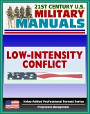 21st Century U.S. Military Manuals: Operations in a Low-Intensity Conflict Field Manual - FM 7-98 (Value-Added Professional Format Series) (eBook, ePUB)