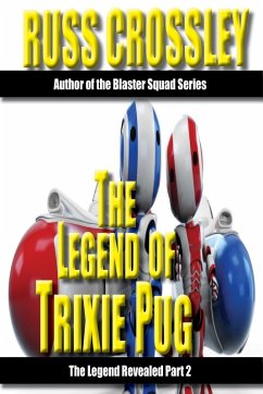 Cover Legend of Trixie Pug Part 2 (eBook, ePUB)