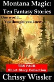 Montana Magic: Ten Fantasy Stories (eBook, ePUB)