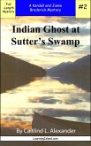 Indian Ghost at Sutter's Swamp: A Full Length Broderick Mystery (eBook, ePUB)