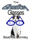 Ghastly Glasses (eBook, ePUB) Ghastly Glasses (eBook, ePUB)