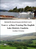 British Weekend Jaunts: Tour 2 - 4 Days Touring The English Lake District, Cumbria (eBook, ePUB)