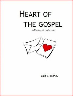 Cover Heart of the Gospel: A Message of God's Love (eBook, ePUB)