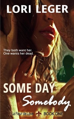 Cover Some Day Somebody (La Fleur de Love: Book One) (eBook, ePUB)