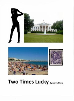 Two Times Lucky (eBook, ePUB) - LeNoirb, Jean