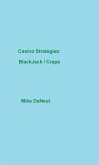 Casino Strategies: Blackjack & Craps (eBook, ePUB)