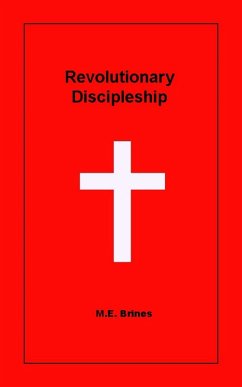 Revolutionary Discipleship (eBook, ePUB) - Brines, M. E.