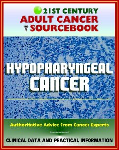 Cover 21st Century Adult Cancer Sourcebook: Hypopharyngeal Cancer - Clinical Data for Patients, Families, and Physicians (eBook, ePUB)