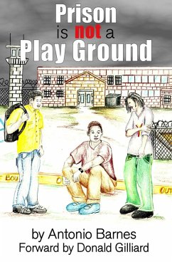 Prison is Not a Play Ground (eBook, ePUB) - Barnes, Antonio