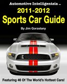 Automotive Intelligentsia 2011-2012 Sports Car Guide (eBook, ePUB)