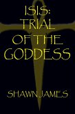 Isis: Trial of the Goddess (eBook, ePUB)
