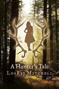 Hunter's Tale (eBook, ePUB) - Mitchell, LosRay
