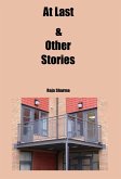 At Last & Other Stories (eBook, ePUB)