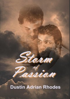 Storm of Passion (eBook, ePUB) - Rhodes, Dustin Adrian