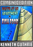 Death At An Apartment and Fish Food (Combined Edition) (eBook, ePUB)