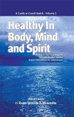Healthy in Body, Mind and Spirit: Volume III (eBook, ePUB)