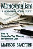 Moneymalism: A Minimalist Money Guide (eBook, ePUB)