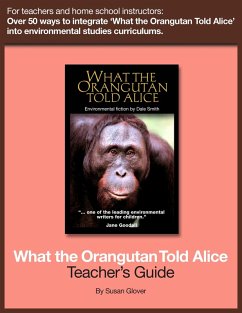 What the Orangutan Told Alice: Teacher's Guide (eBook, ePUB) - Smith, Dale