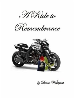 Ride To Remembrance (eBook, ePUB) - Wahlquist, Denise