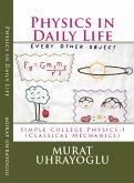 Physics in Daily Life & Simple College Physics-I (Classical Mechanics) (eBook, ePUB)