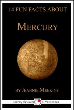 14 Fun Facts About Mercury: A 15-Minute Book (eBook, ePUB) - Meekins, Jeannie