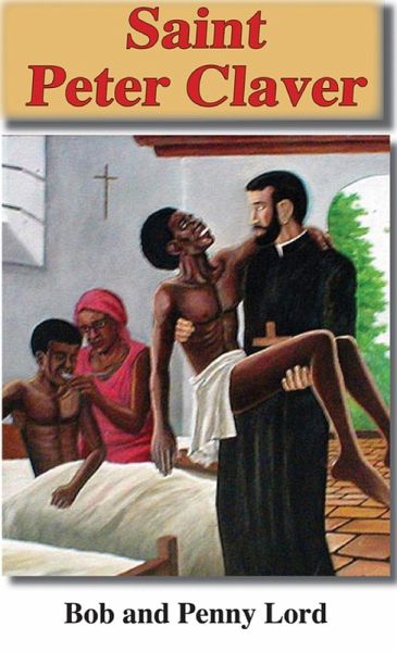 Saint Peter Claver (eBook, ePUB) Saint Peter Claver (eBook, ePUB)