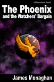 Phoenix and the Watchers' Bargain (eBook, ePUB) Phoenix and the Watchers' Bargain (eBook, ePUB)