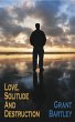 Love, Solitude And Destruction (eBook,... - Bild 1
