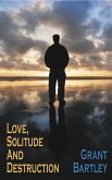 Love, Solitude And Destruction (eBook, ePUB)