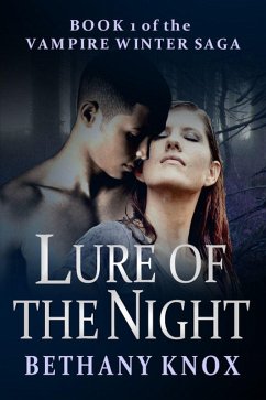 Lure of the Night (Book 1, Vampire Winter Saga) (eBook, ePUB) - Knox, Bethany