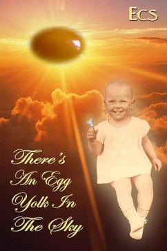 There's an Egg Yolk in the Sky (eBook, ePUB) - Ecs