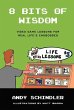 8 Bits of Wisdom: Video Game Lessons... - Bild 1