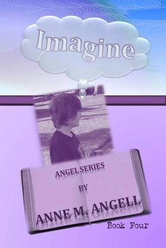 Imagine (eBook, ePUB) - Angell, Anne M