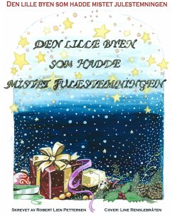 Den lille byen som hadde mistet julestemningen (eBook, ePUB) - Pettersen, Robert Lien