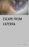 Escape From Caterra (eBook, ePUB)