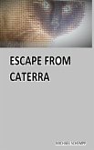 Escape From Caterra (eBook, ePUB) Escape From Caterra (eBook, ePUB)
