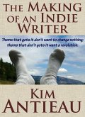 Making of an Indie Writer (eBook, ePUB) Making of an Indie Writer (eBook, ePUB)