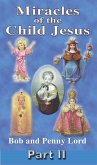 Miracles of the Child Jesus Part II (eBook, ePUB)