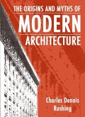 Origins And Myths Of Modern Architecture (eBook, ePUB)