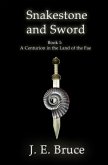 Snakestone and Sword: Book One of A Centurion in the Land of the Fae (eBook, ePUB)