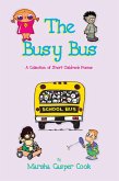 Busy Bus: A Collection of Short Children's Poems (eBook, ePUB)