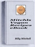 Mitchls Vegan Recipes (eBook, ePUB) Mitchls Vegan Recipes (eBook, ePUB)