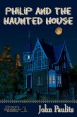 Philip and the Haunted House (eBook, ePUB)