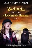 Belinda and the Holidays it Rained (A Belinda Robinson Novel, #2) (eBook, ePUB)