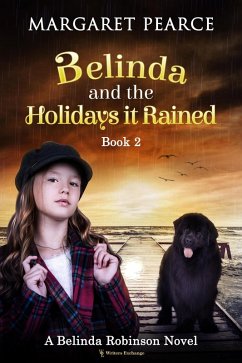 Belinda and the Holidays it Rained (A Belinda Robinson Novel, #2) (eBook, ePUB) - Pearce, Margaret