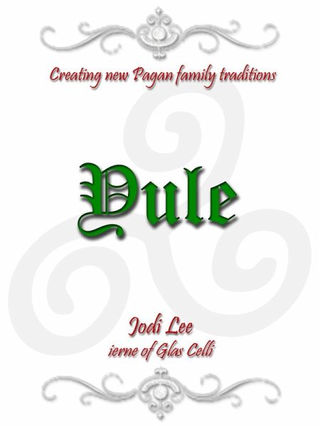 Yule - Creating New Pagan Family Traditions (eBook, ePUB)