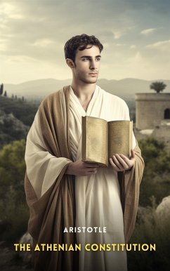 The Athenian Constitution (eBook, ePUB)