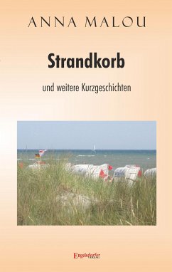 Strandkorb und andere Kurzgeschichten (eBook, ePUB) - Malou, Anna