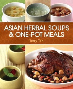 Asian Herbal Soups & One-Pot Meals (eBook, ePUB) - Tan, Terry