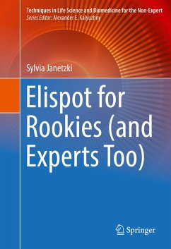 Elispot for Rookies (and Experts Too) - Janetzki, Sylvia
